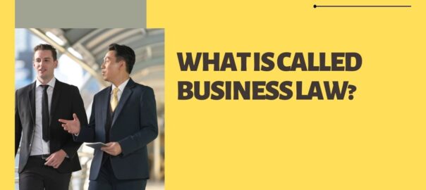 What is Called Business Law?