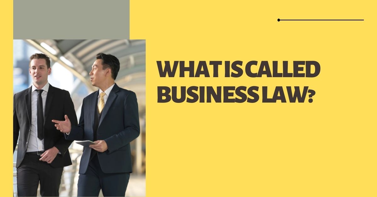 What is Called Business Law? - Compete and Study
